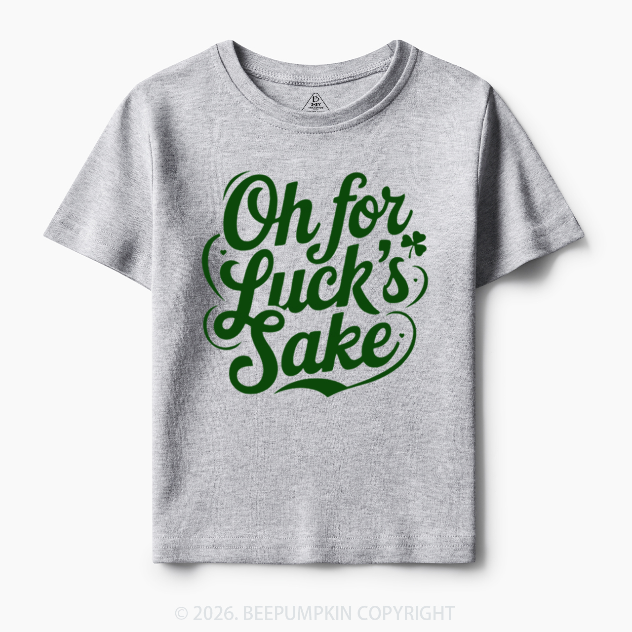 Oh For Luck’s Sake St. Patrick's Day Toddler&Kid's Tees Beepumpkin