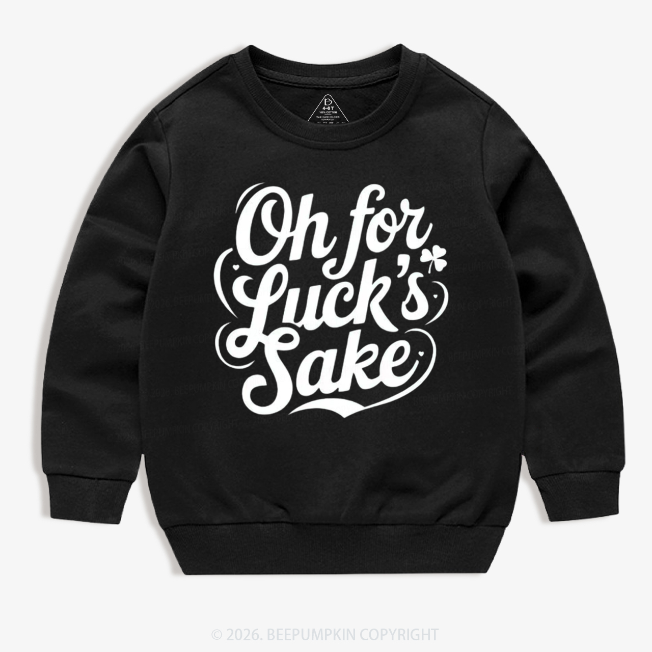 Oh For Luck’s Sake St. Patrick's Day Kid's Sweatshirt
