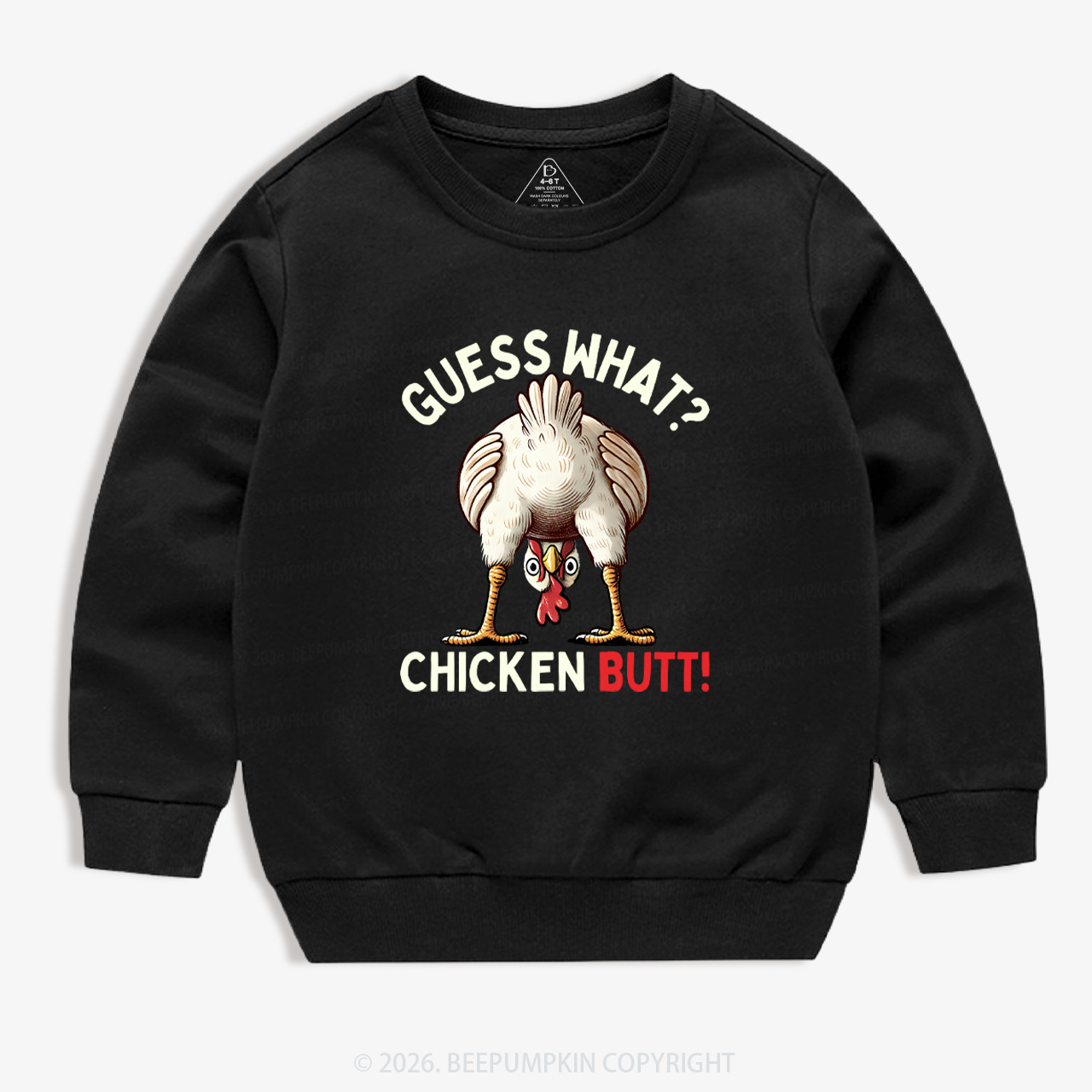 Guess What Chicken Butt Super Funny Kid's Sweatshirt