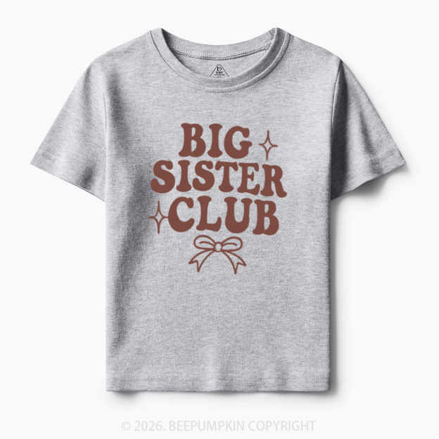 Big Sister Club Newborn Toddler&Kid's Tees