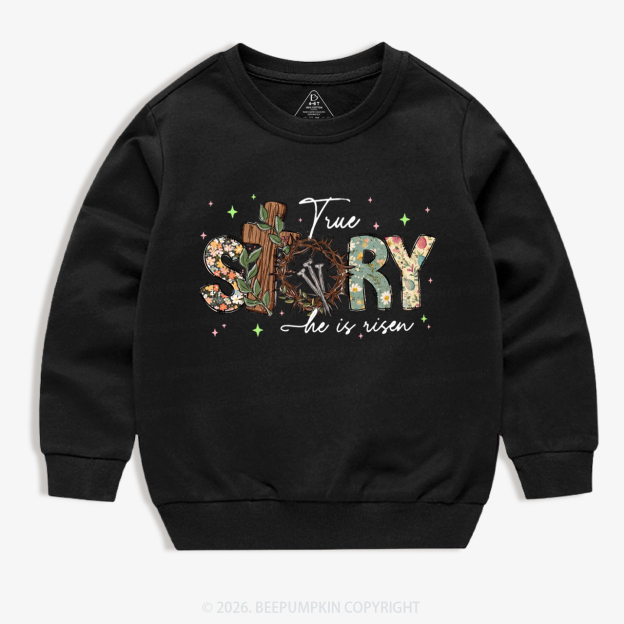 True Story He Is Risen Retro Easter Kid's Sweatshirt