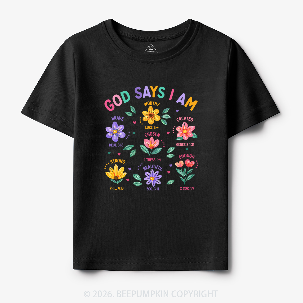 God Says I Am Flowers Toddler&Kid's Tees