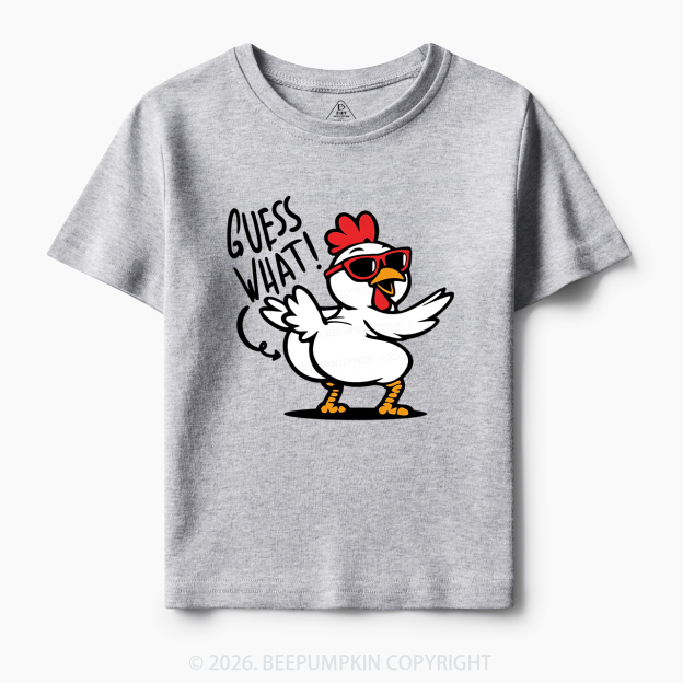 Funny Guess What Chicken Butt Toddler&Kid's Tees
