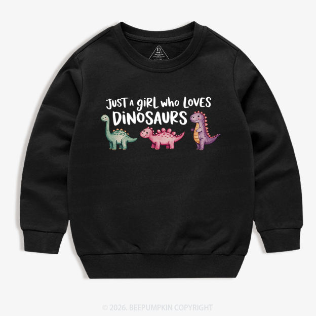 Just A Girl Who Loves Dinosaurs Kid's Sweatshirt