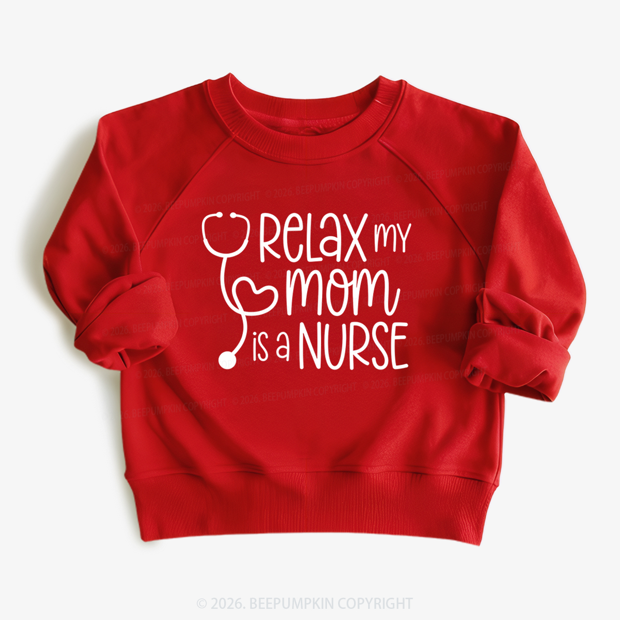 Relax My Mom Is A Nurse Kid's Sweatshirt