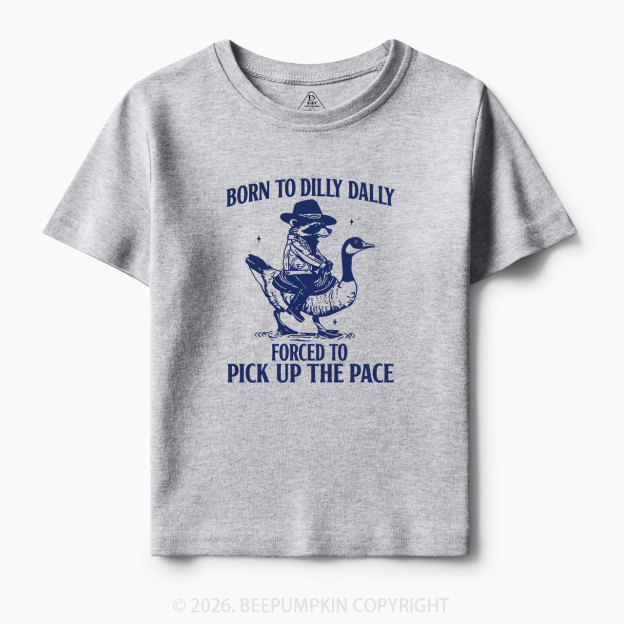 Born To Dilly Dally Retro Racoon Goose Toddler&Kid's Tees