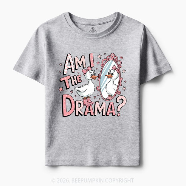 Am I The Drama Toddler&Kid's Tees