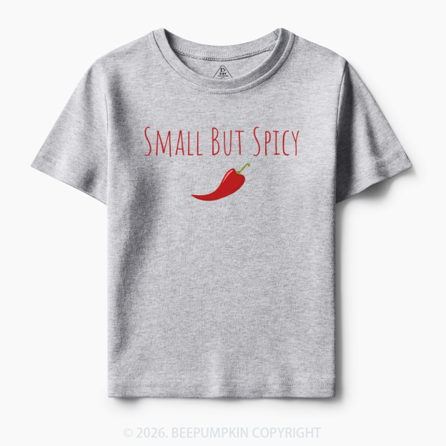 Small But Spicy Toddler&Kid's Tees