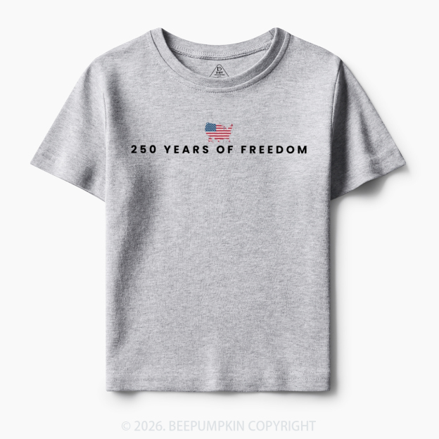 250 Years Of Freedom Toddler&Kid's Tees