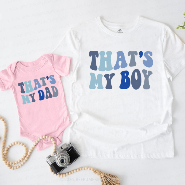 That’s My Boy and That’s My Dad Dad&Me Matching Shirts