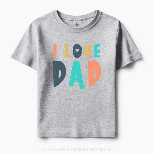 Father's Day 'I Love Dad' Toddler&Kid's Tees