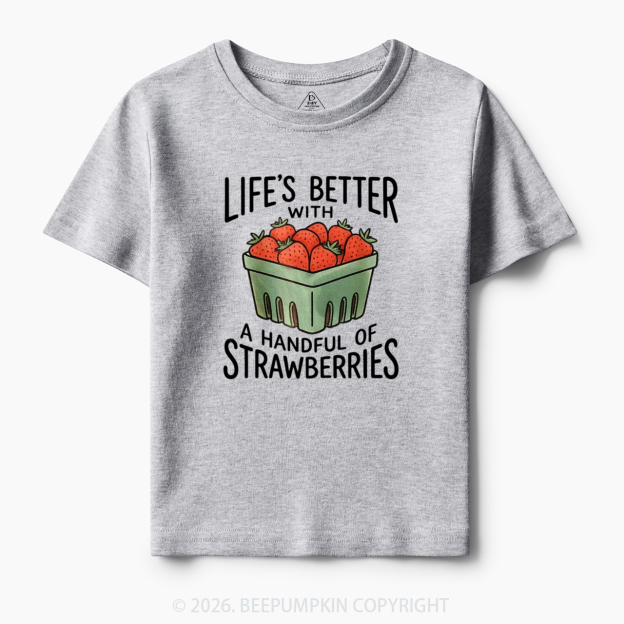 Life's Better With Strawberries Toddler&Kid's Tees