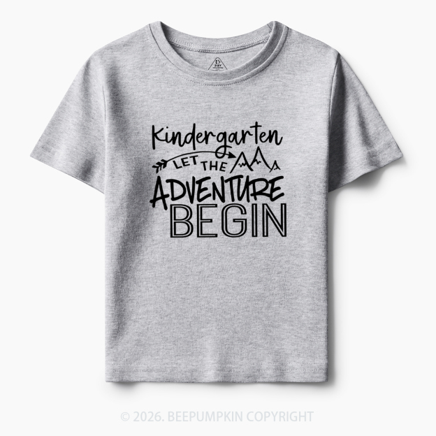 Personalized Kindergarten Let The Adventures Begin Toddler&Kid's Tees