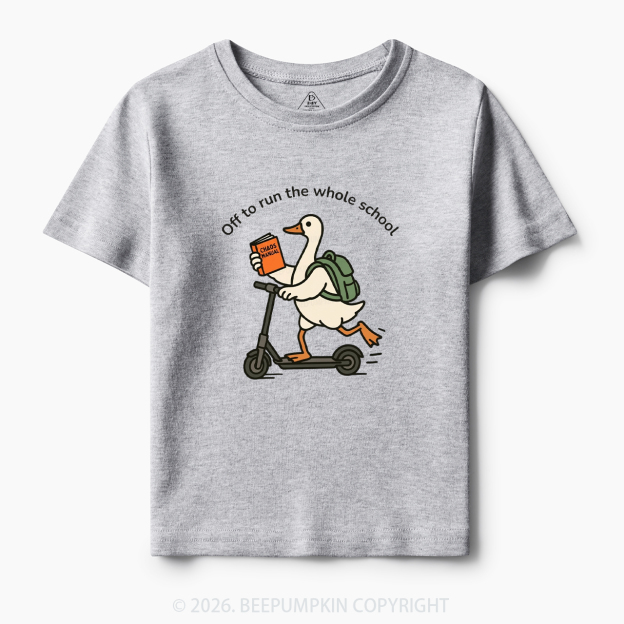 Off to Run the Whole School Funny Back To School Toddler&Kid's Tees