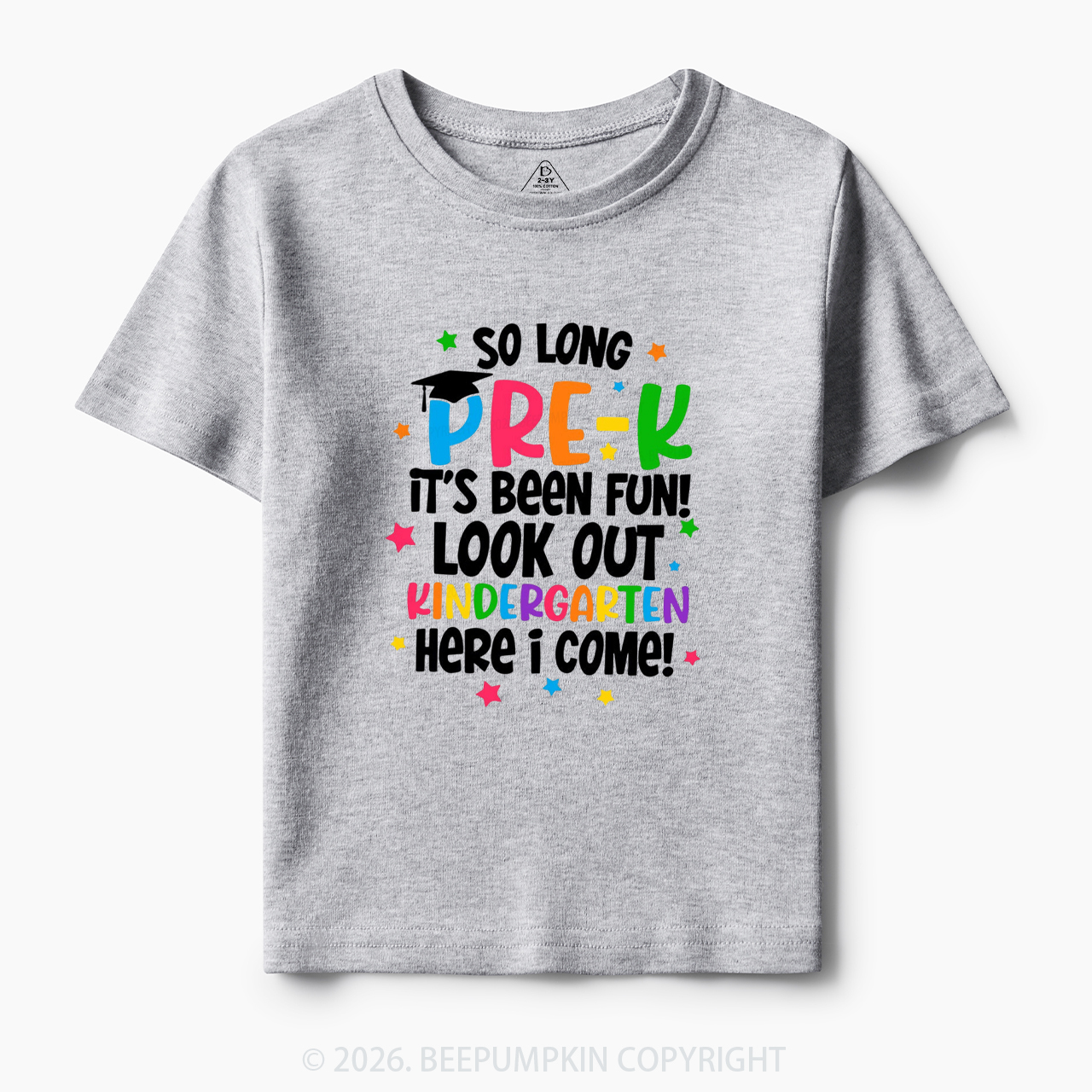 So Long Pre-K It's Been Fun Look Out Kindergarten Here I Come Toddler&Kid's Tees