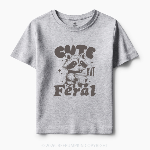 Funny Raccoon Cute But Feral Toddler&Kid's Tees