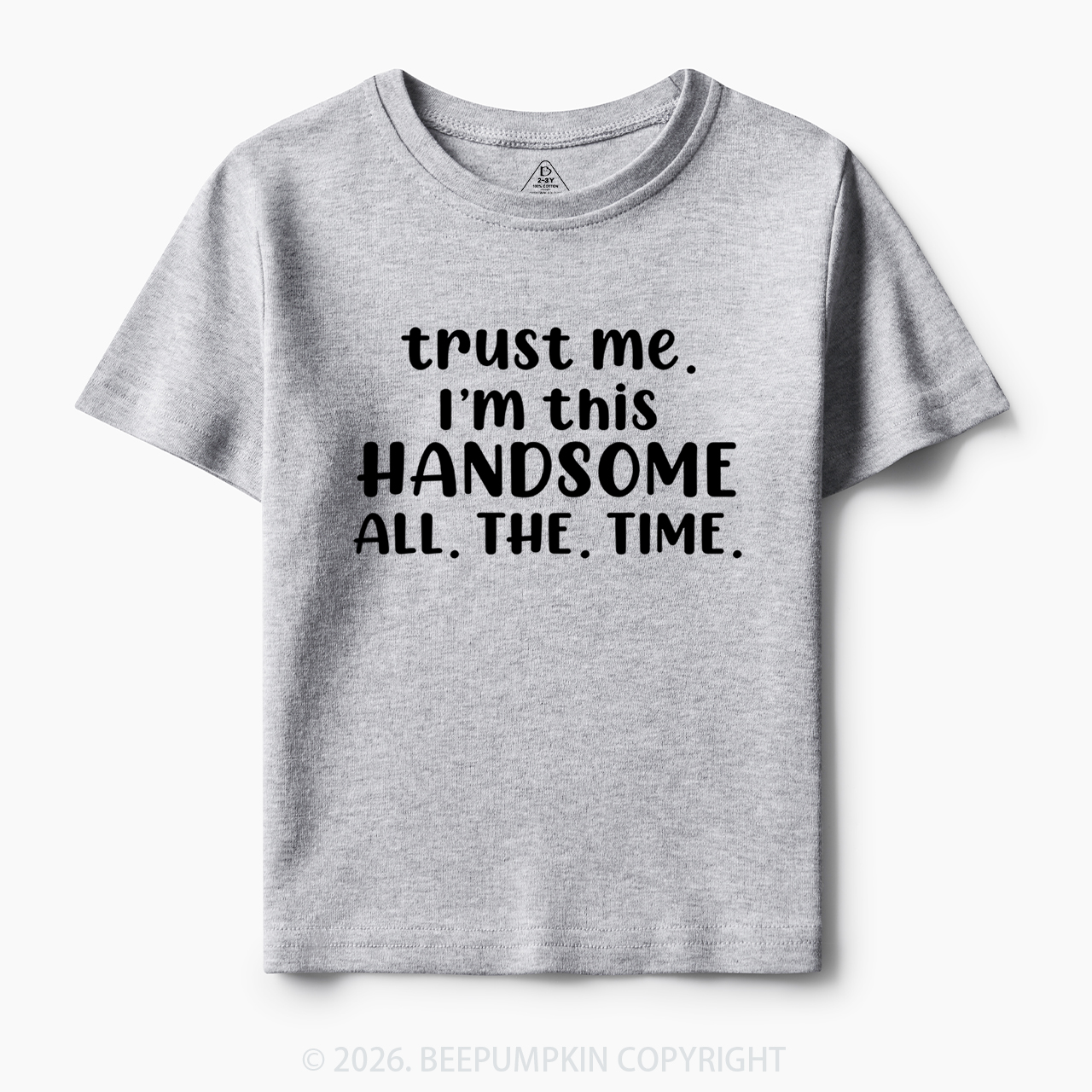 Funny Trust Me I'm This Handsome Toddler&Kid's Tees