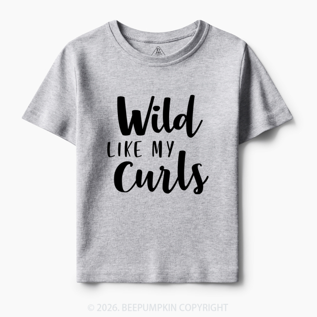 Wild Like My Curls Toddler&Kids Tees 7