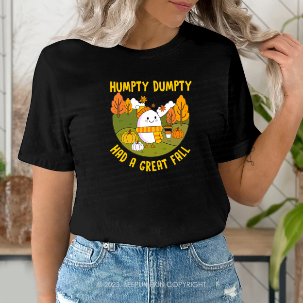 Humpty Dumpty Had A Great Fall Shirts