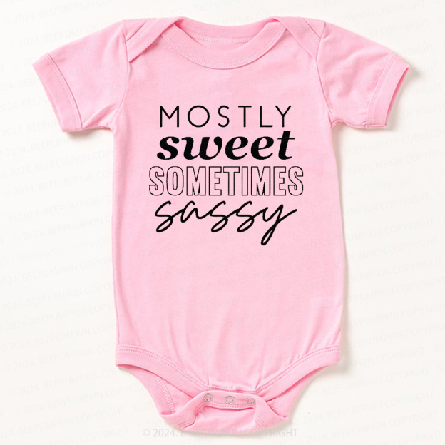 Mostly Sweet Sometimes Sassy Bodysuit For Baby