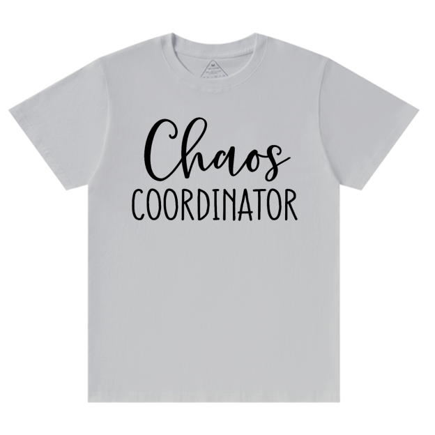 Chaos Coordinator Mama T-Shirts