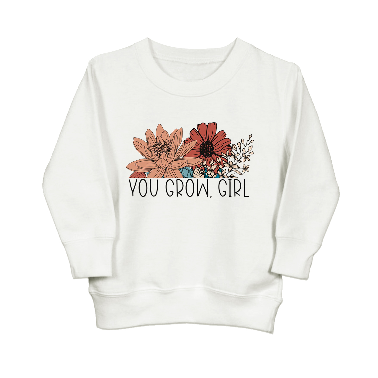 You Go Girl Flower Toddler Sweatshirt