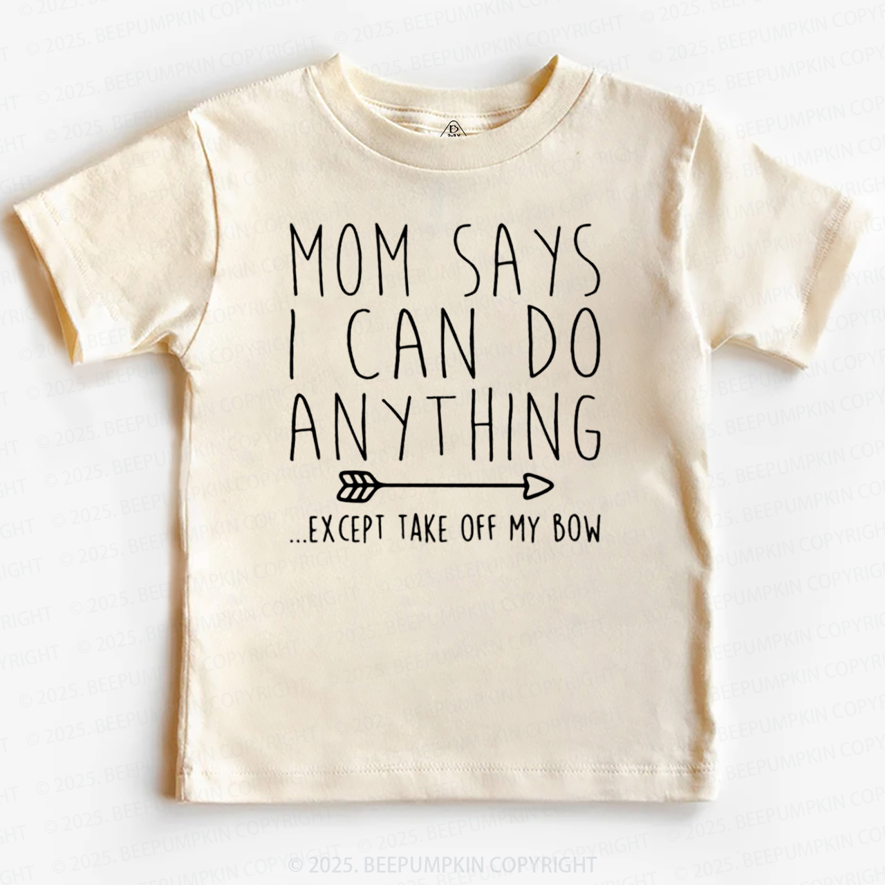Mom Says I Can Do Anything Toddler&Kid's Tees Beepumpkin