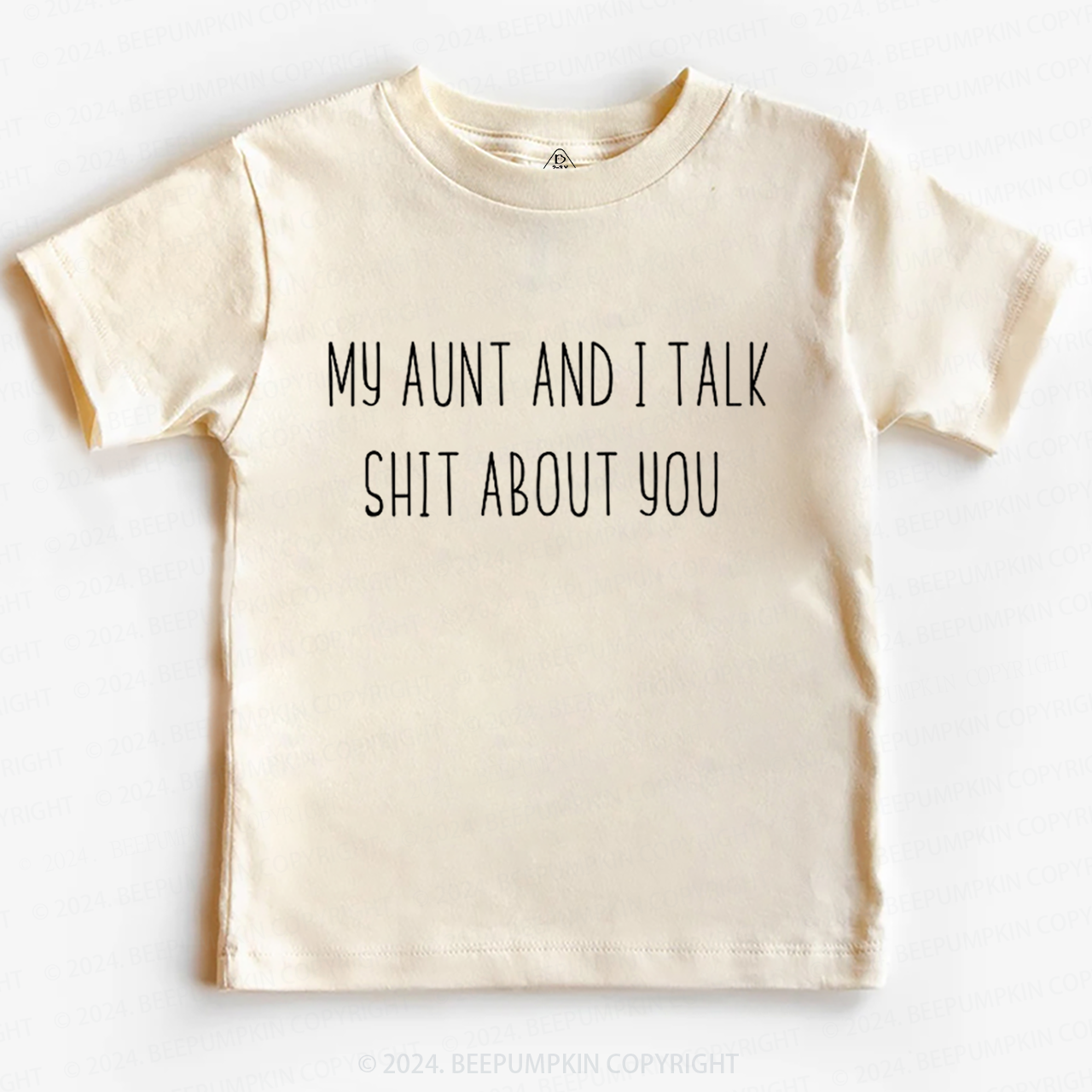 My Aunt And I Talk Shit About You Toddler&Kids Tees 7