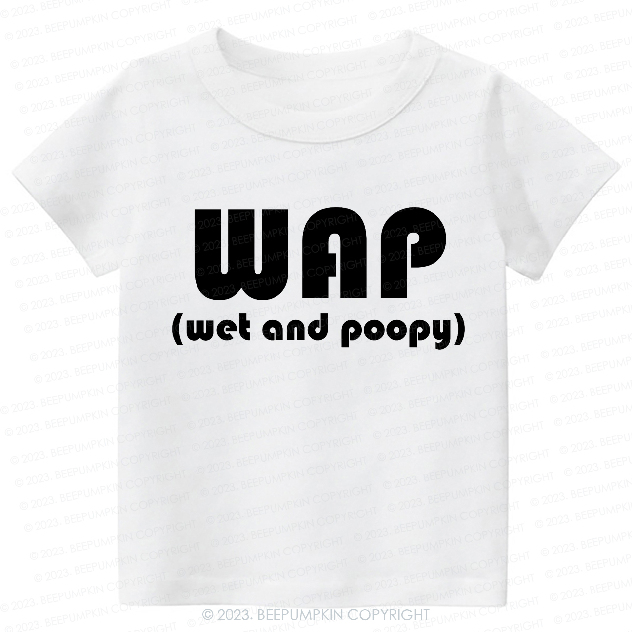 Funny Wap Wet And Poopy Kids Shirt