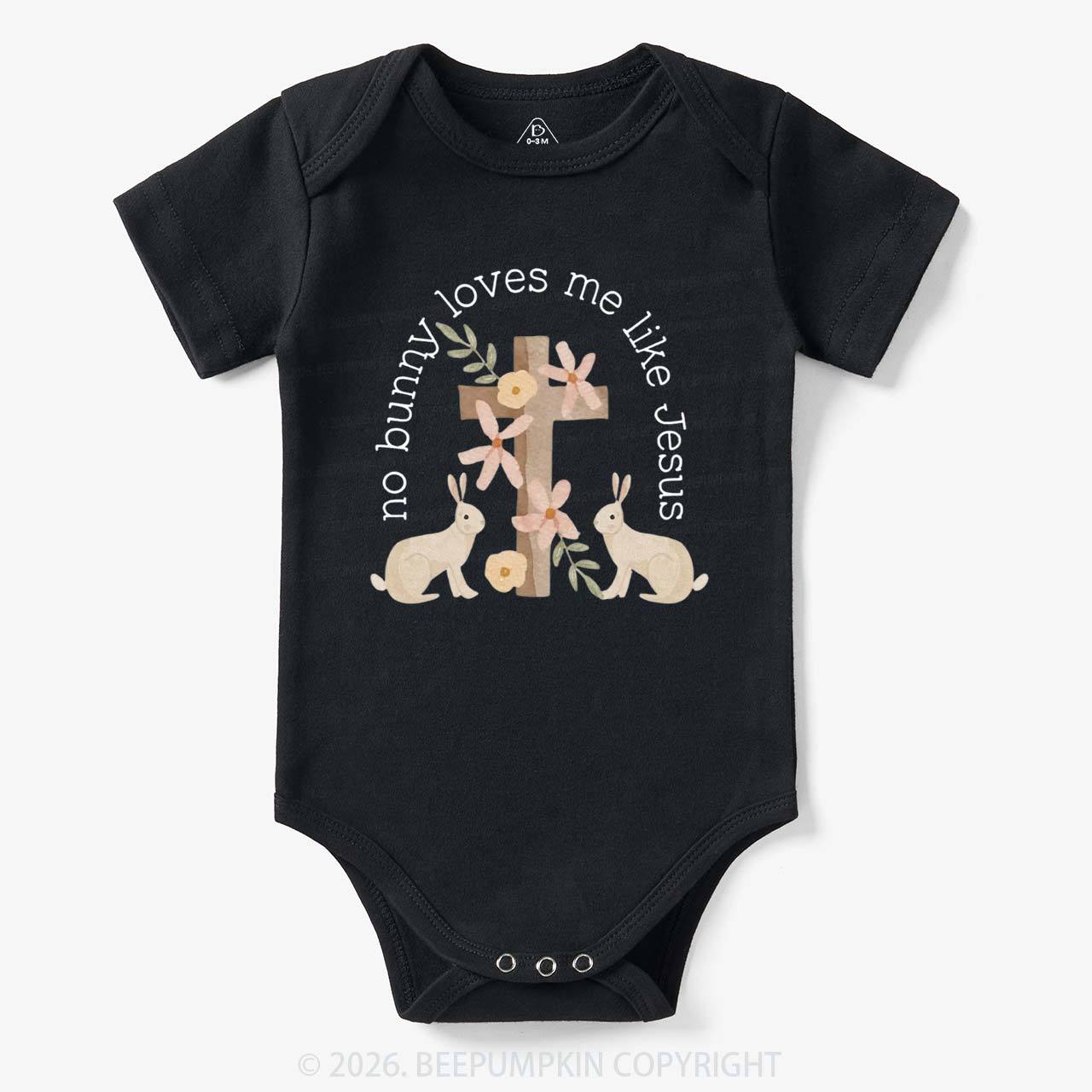 No Bunny Loves Me Like Jesus Baby Bodysuit