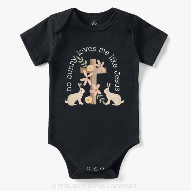 No Bunny Loves Me Like Jesus Baby Bodysuit