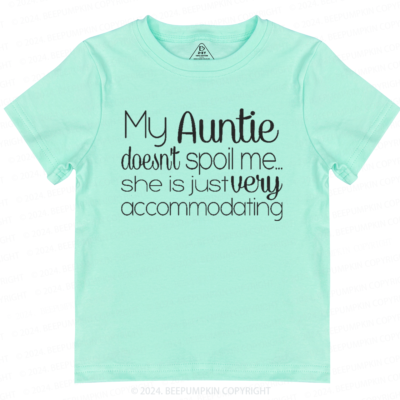 My Auntie Doesn't Spoil Me Toddler&Kids Tees 7