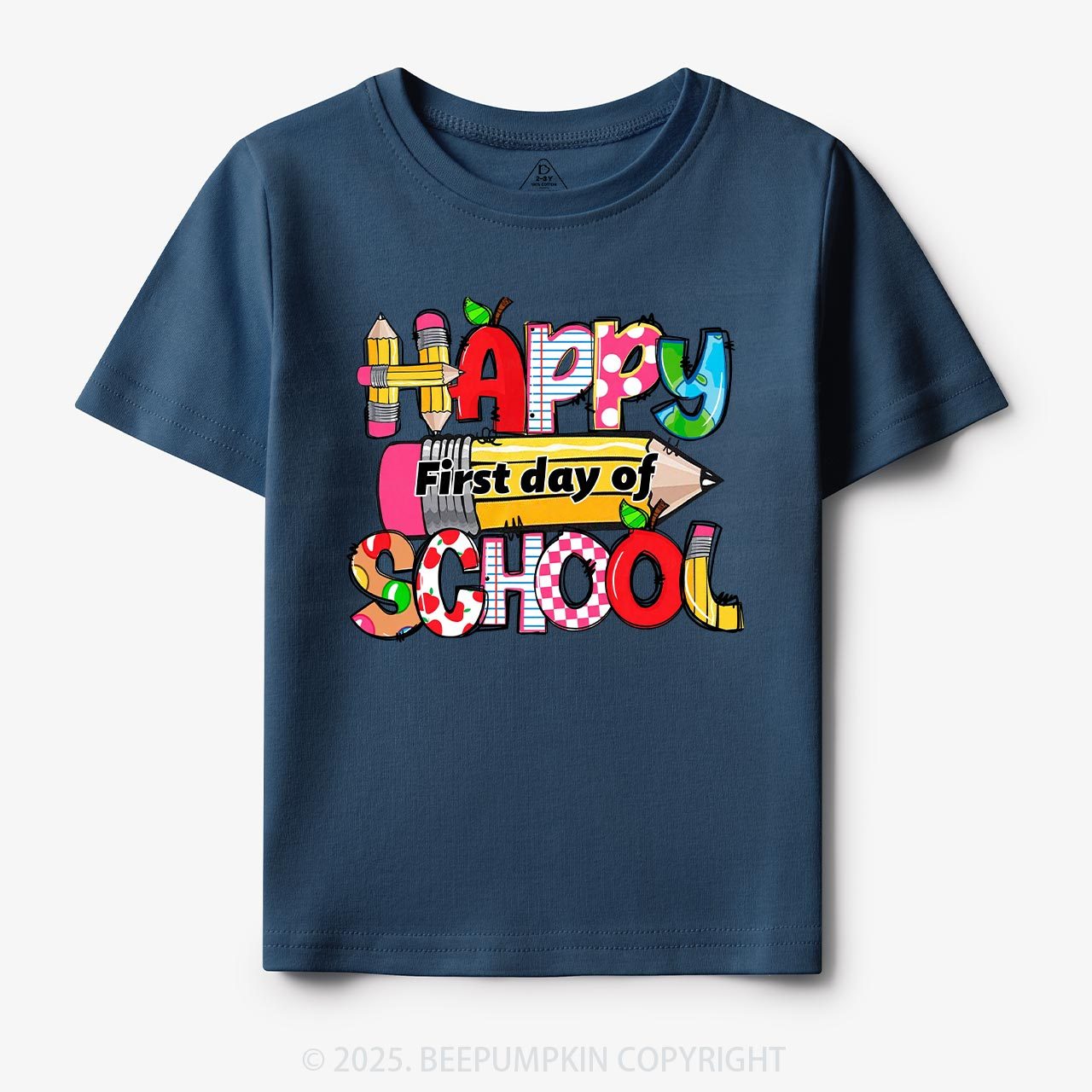 Happy First Day Of School Toddler&Kid's Tees Beepumpkin