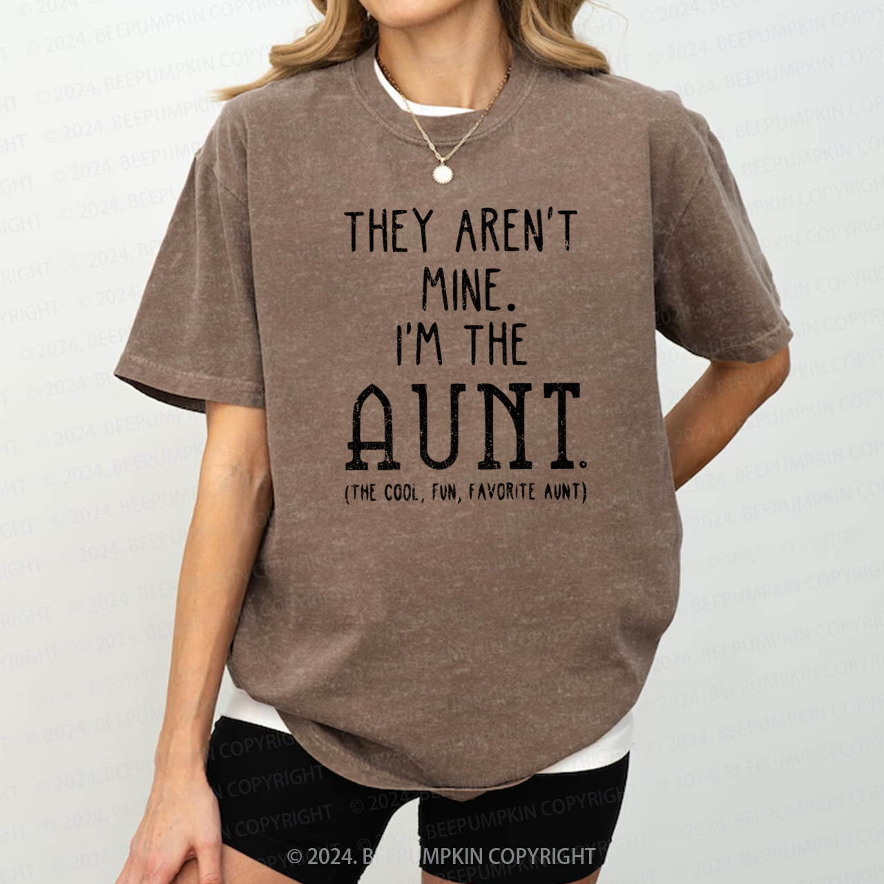 They Aren't Mine I'm The Aunt Washed Tees