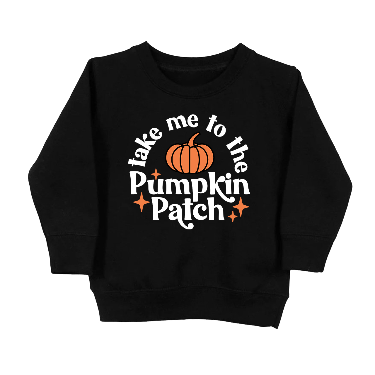 Take Me To The Pumpkin Patch Halloween Toddler Sweatshirt