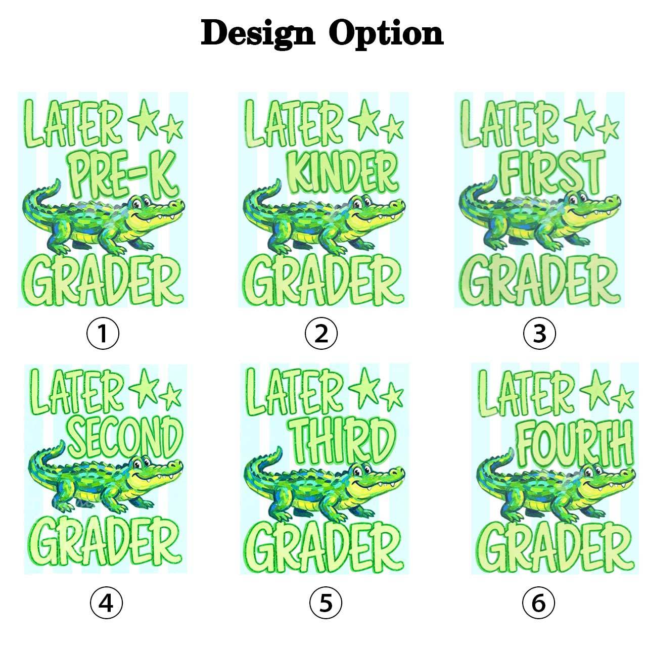 Later Gator Pre-k 1st/2nd/3rd/4th/5th Grade Toddler&Kid's Tees