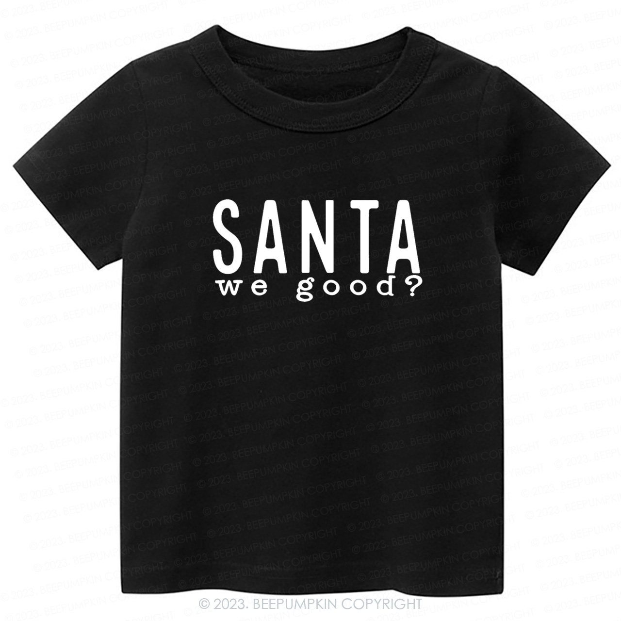 Santa WE GOOD Christmas Kids Tees Beepumpkin