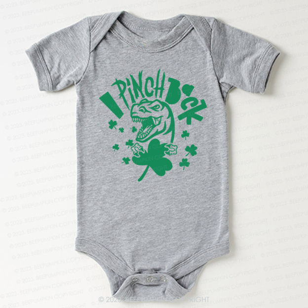 I Pinch Back St.Patricks Day Bodysuit For Baby