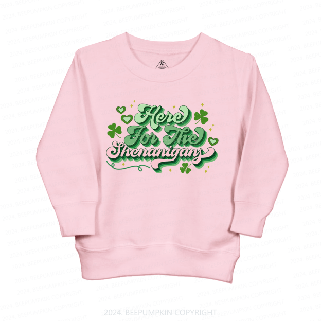 Here For The Shenanigans St.Patricks Kids Sweatshirt