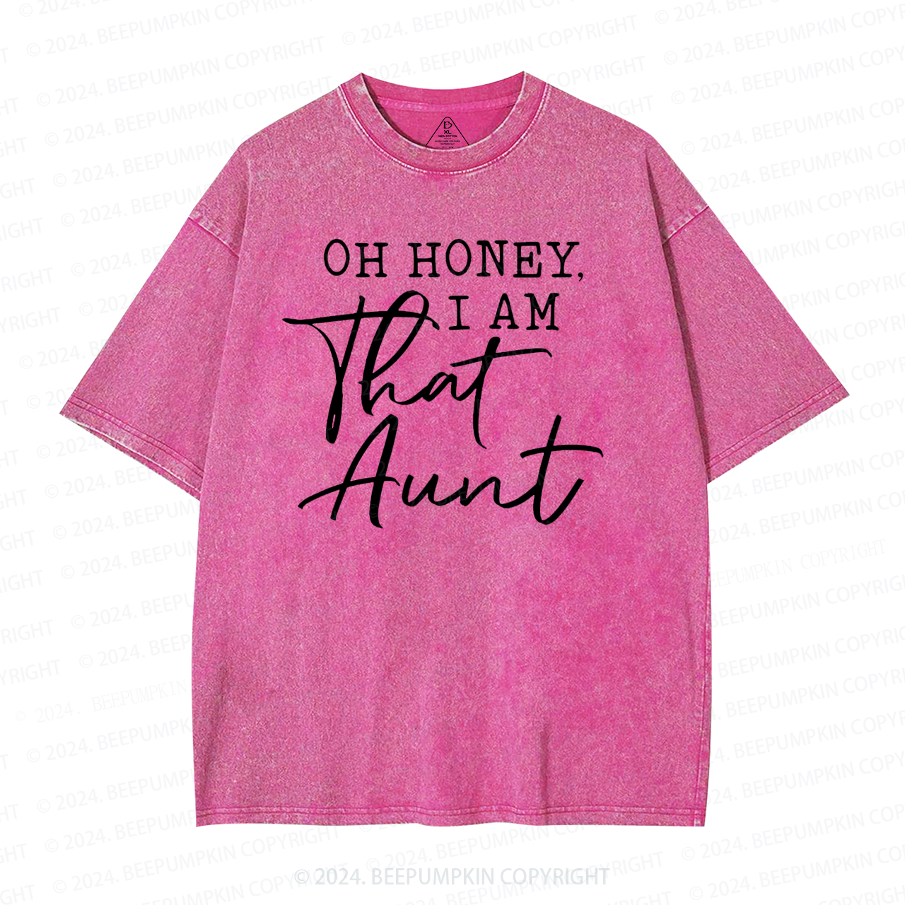 Oh Honey I Am That Aunt Washed T-Shirts 