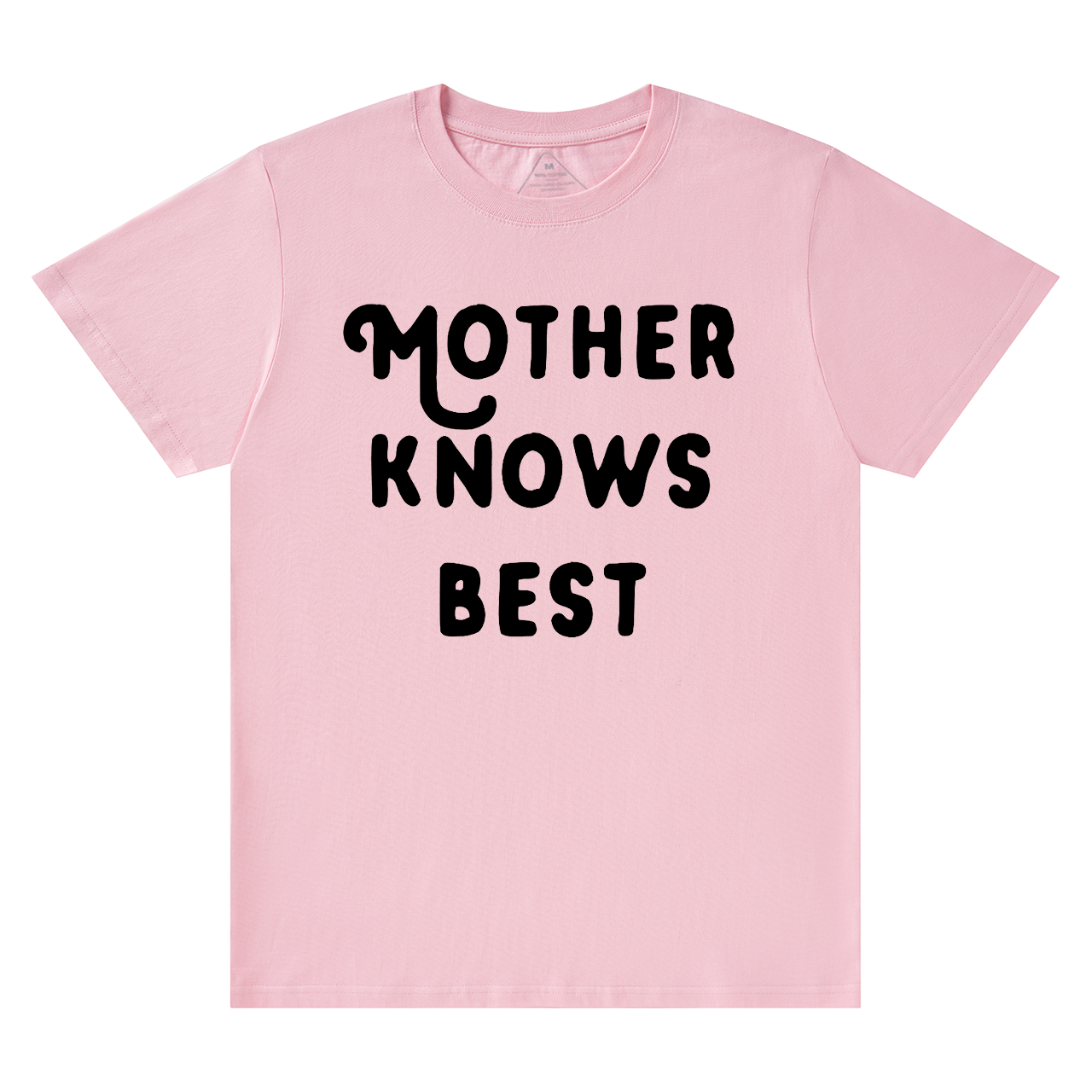 Mother Knows Best T-Shirts