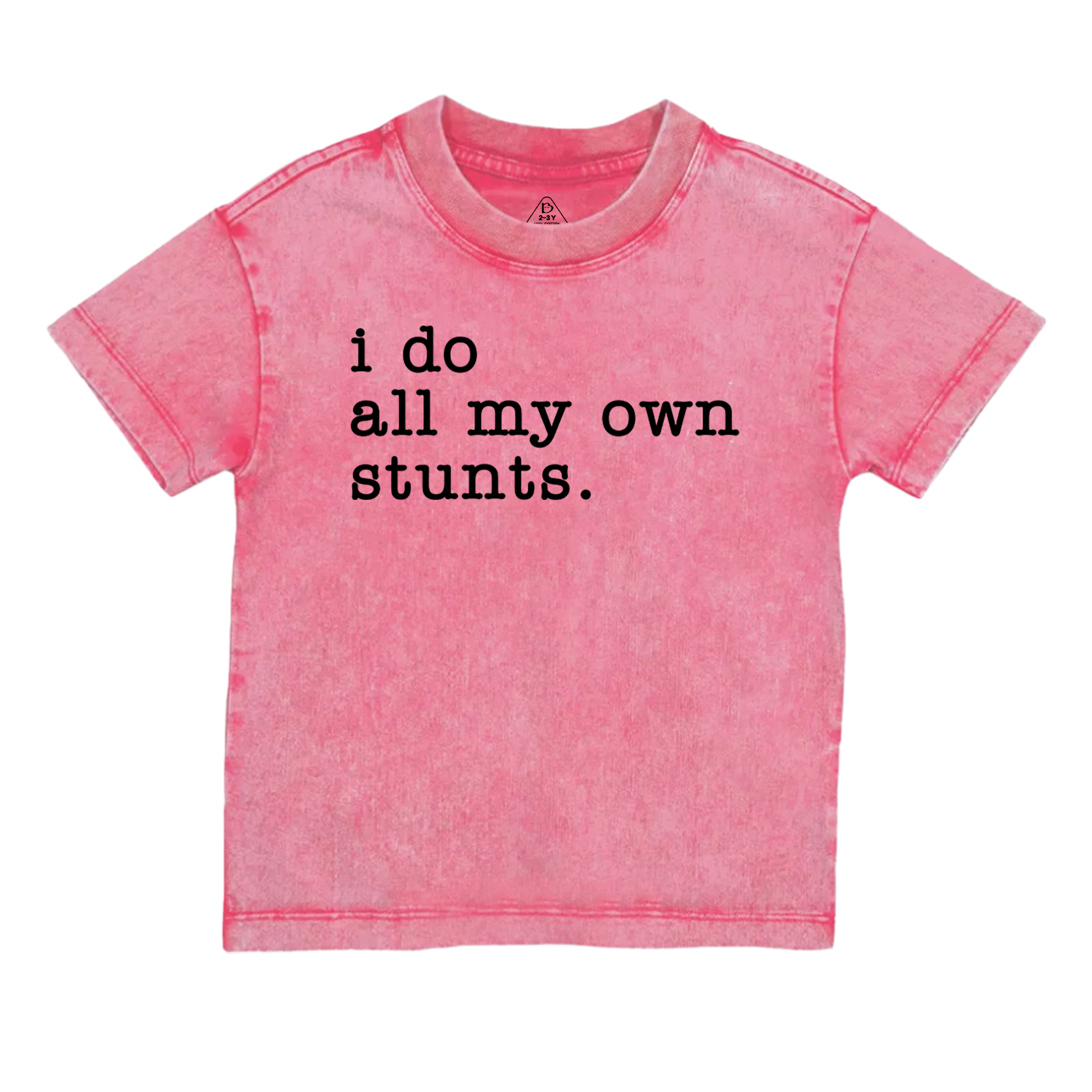 I Do All My Own Stunts Toddler&Kids Washed Tees    