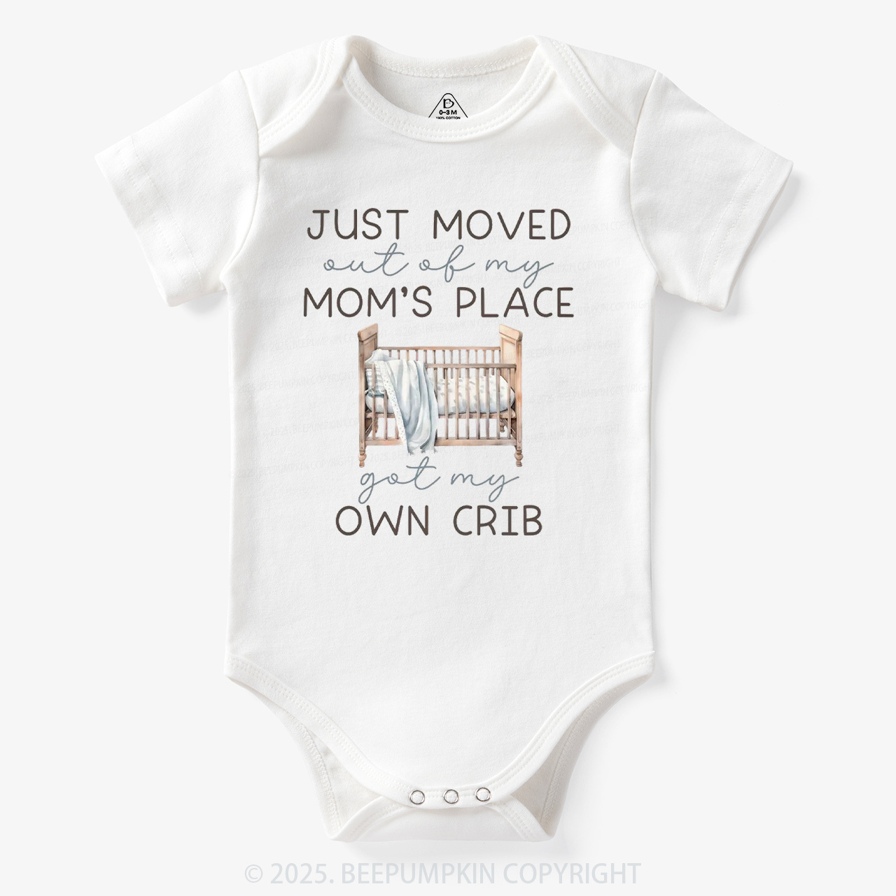 Moved Out Of My Mom's Place Got My Own Crib Bodysuit Beepumpkin 7
