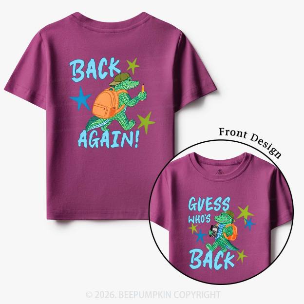 Guess Who's Back Gator Toddler&Kid's Tees