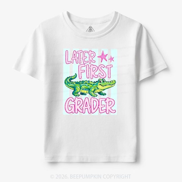 Later Gator Last Day Of School Toddler&Kids Shirts