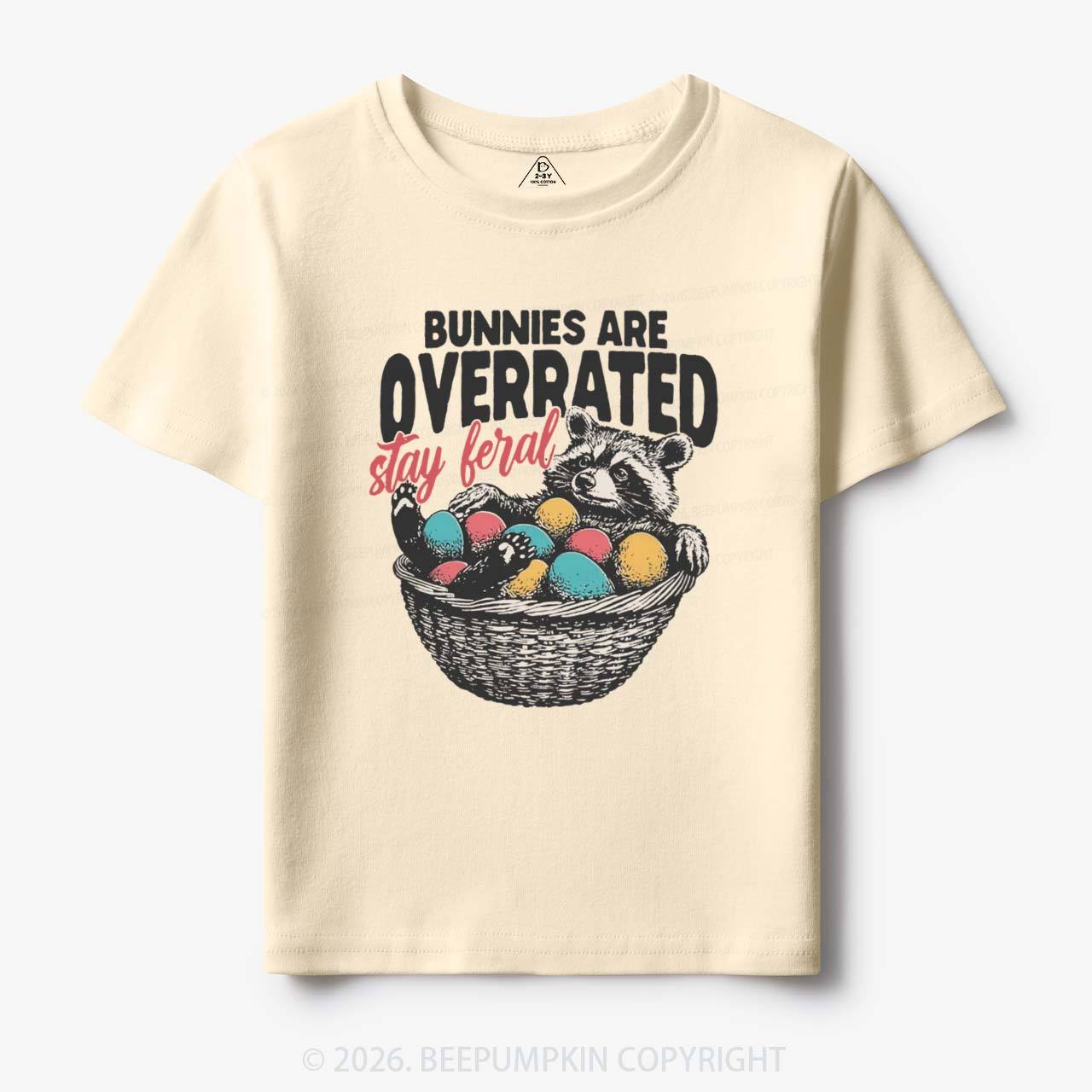 Bunnies Are Overrated Stay Feral Toddler&Kid's Tees