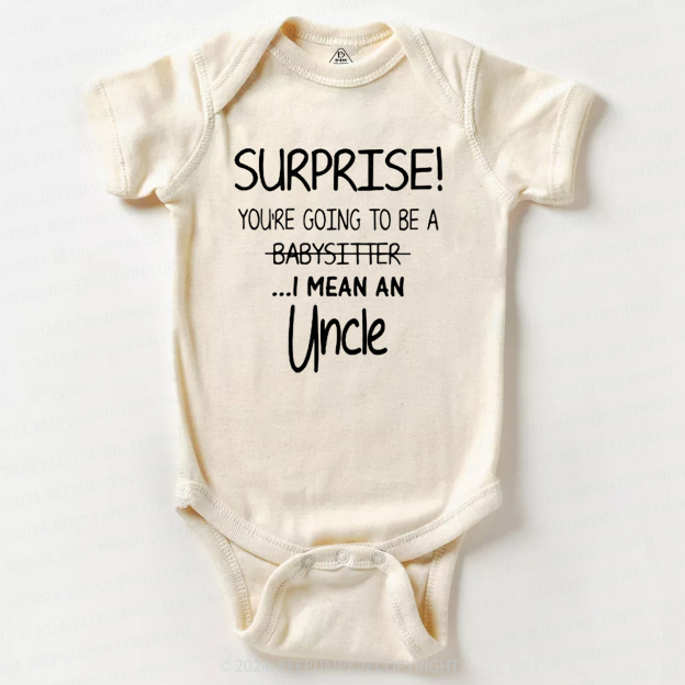 Surprise You're Going To Be An Uncle  Baby Bodysuit 7