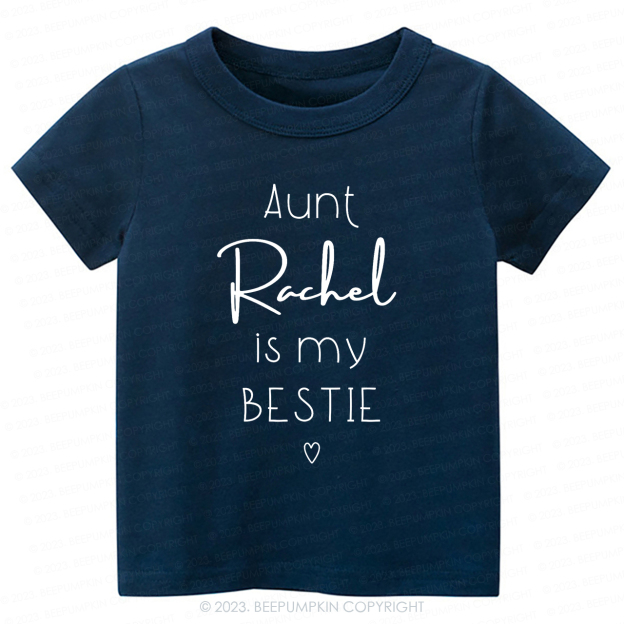 Personalized Brand Funny Aunt's Bestie  -Toddler Tees