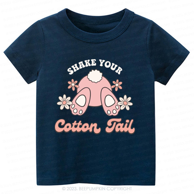 Shake Your Cotton Tail Kids -Toddler Tees