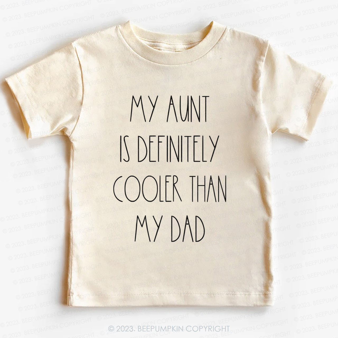 My Aunt Is Definitely Cooler Than My Dad -Toddler Tees